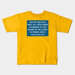 Bible Verse Philippians 4:19 Kids T-Shirt